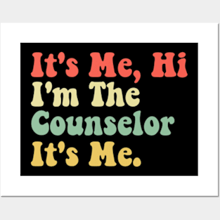 School Counselor It's Me Hi I'm The Counselor Back To School Posters and Art